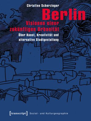 cover image of Berlin--Visionen einer zukünftigen Urbanität
